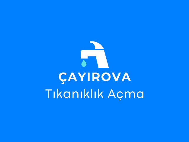 Çayırova Tıkanıklık Açma