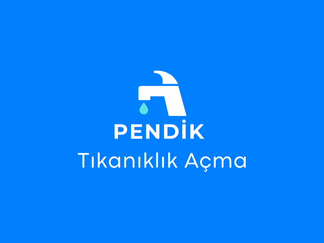 Pendik Tıkanıklık Açma